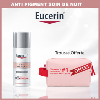 Eucerin Anti-Pigment Soin de Nuit 50ml = Trousse Offerte